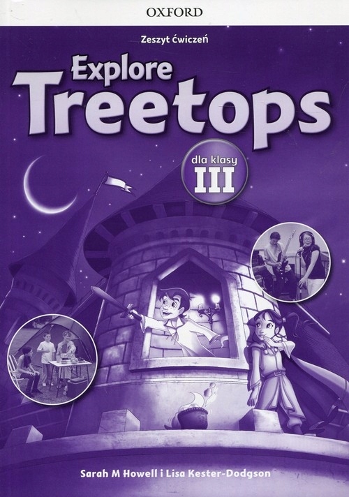 

Explore Treetops 3, język angielski. Ćwiczenia, kl