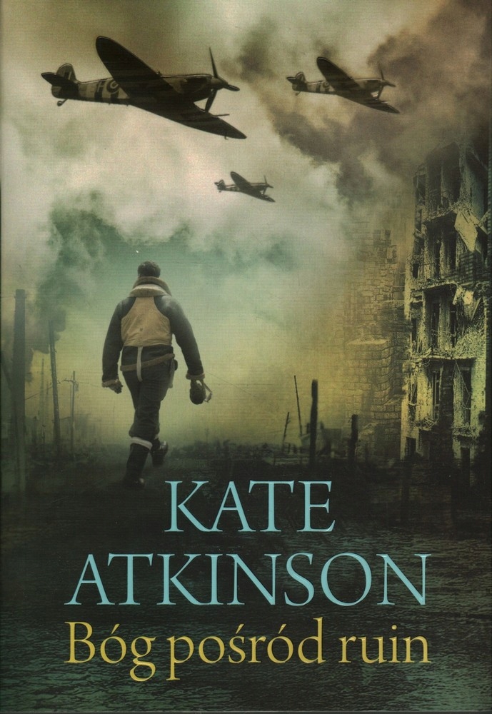 Bóg Pośród Ruin Kate Atkinson