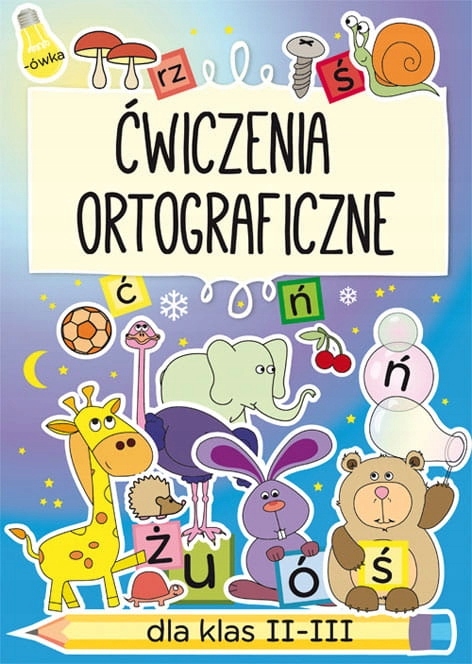

Ćwiczenia ortograficzne dla klas 2-3