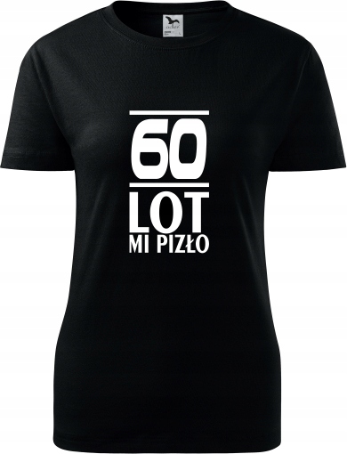 

Prezent Urodziny 60 Koszulki T-shirt Dla Niej 24 H