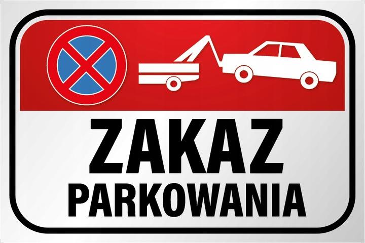 

Tabliczka Zakaz Parkowania Hol X 30x20