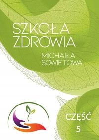 

Szkoła Zdrowia Michaiła Sowietowa Część 5