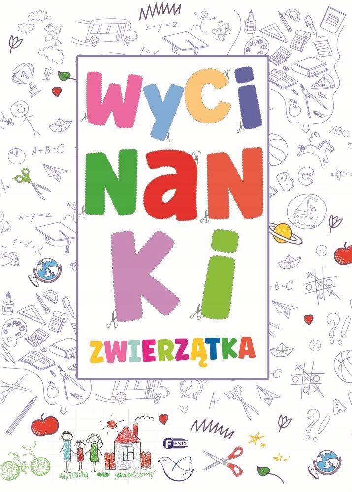 

Wycinanki.zwierzątka, Praca Zbiorowa