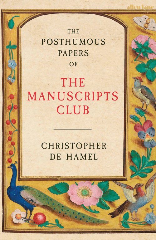 THE POSTHUMOUS PAPERS OF THE MANUSCRIPTS CLUB - Christopher Hamel [KSIĄŻKA]