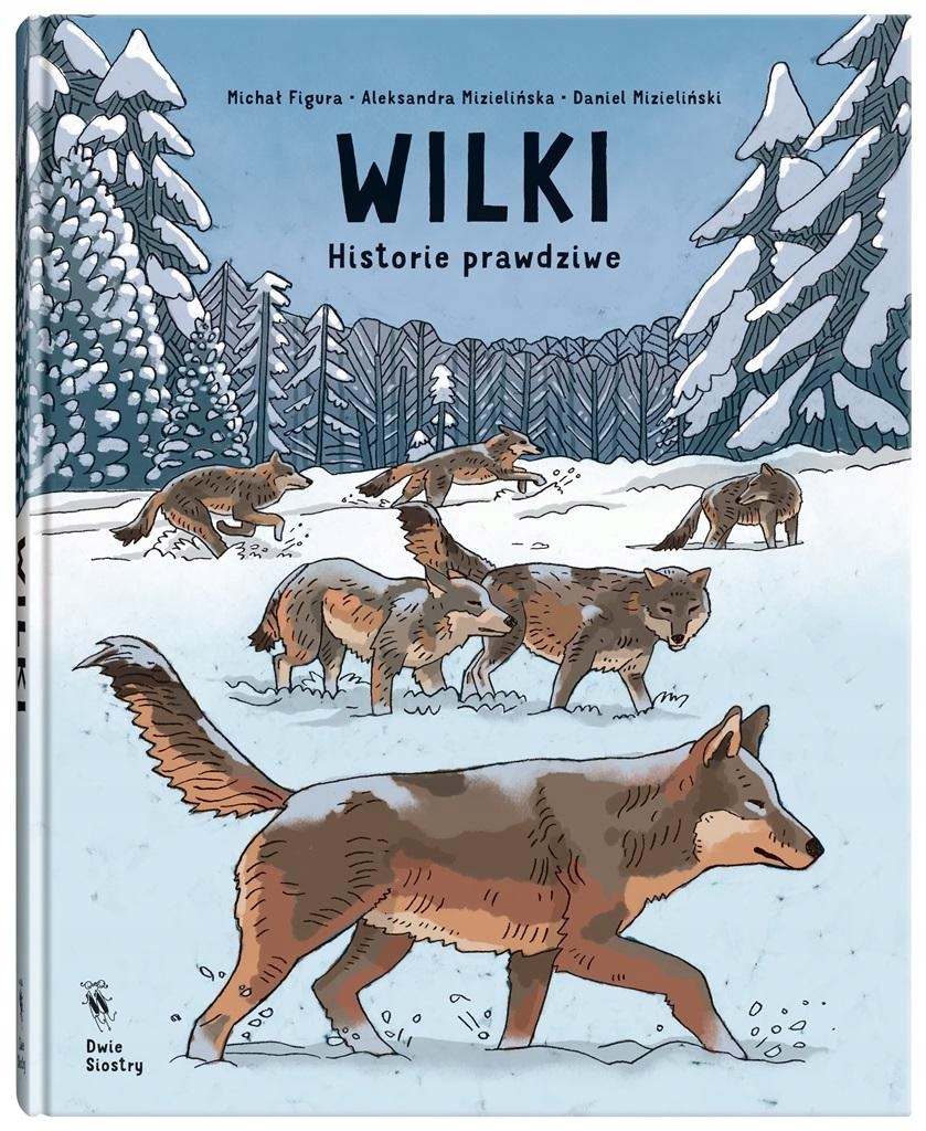 

Wilki. Historie Prawdziwe Michał Figura