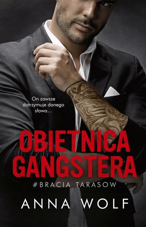 

Obietnica gangstera. Gangsterzy. Tom 5. Anna Wolf