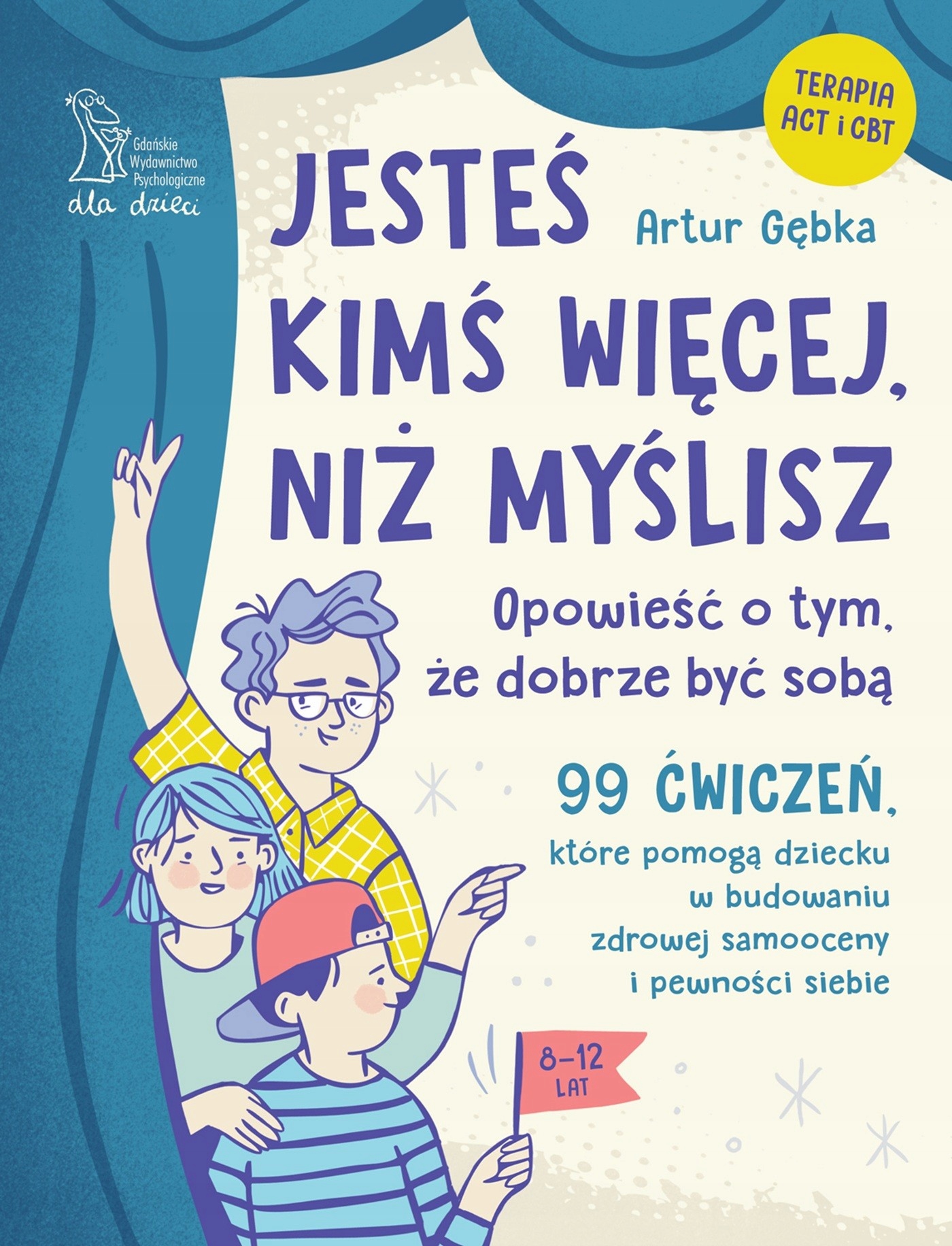 Jesteś Kimś Więcej, Niż Myślisz Gębka Artur