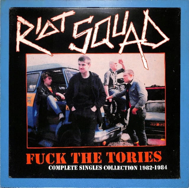 Riot Squad Fuck The Tories Eu New