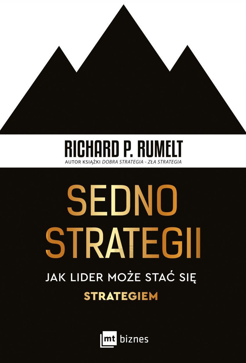 

Sedno strategii Richard P. Rumelt