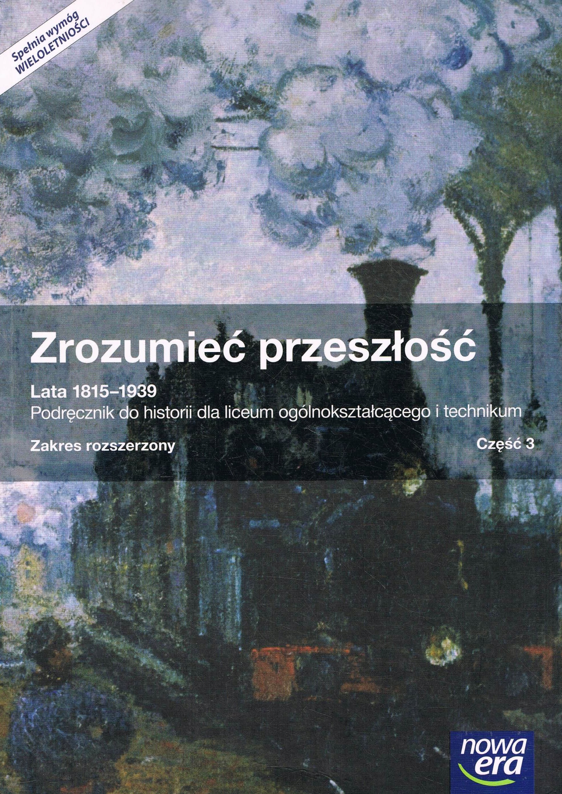 ZROZUMIEĆ PRZESZŁOŚĆ CZ. 3 ROZSZERZONY GALIK