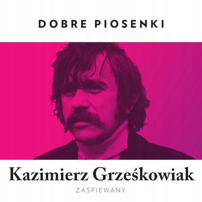 

Dobre piosenki: K. Grześkowiak zaśpiewany CD (mtj)