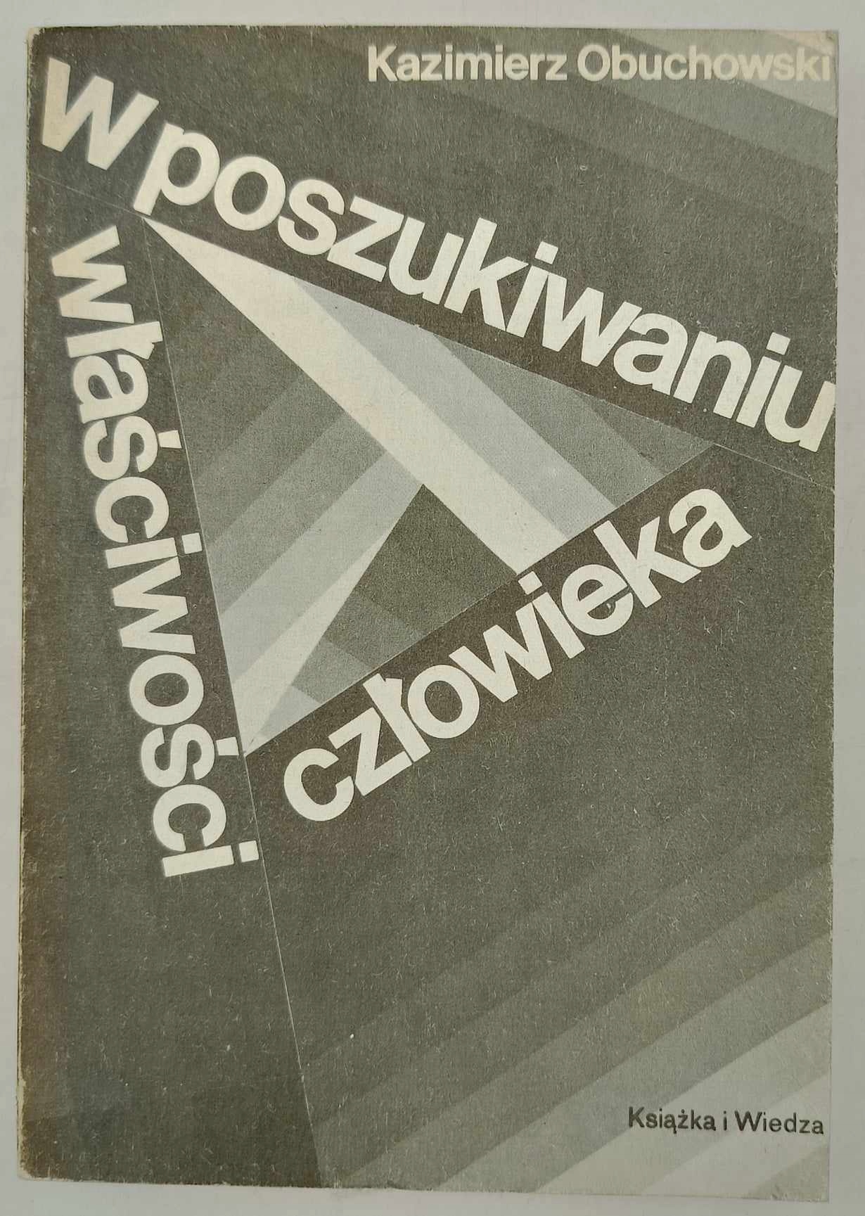 W poszukiwaniu właściwości człowieka