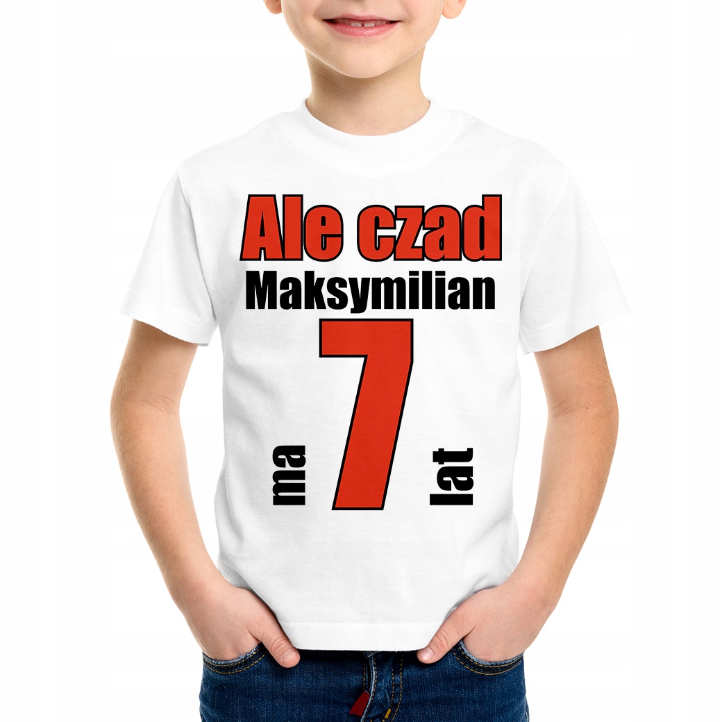 

Ale czad (imię) mam 7 lat koszulka urodziny 9-11