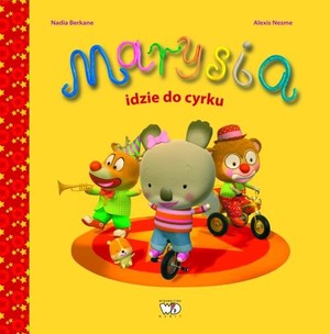 

Marysia idzie do cyrku
