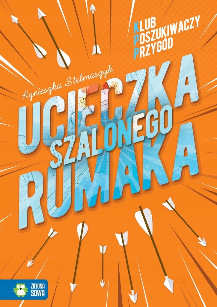

Ucieczka Szalonego Rumaka Klub Poszukiwaczy Przygó