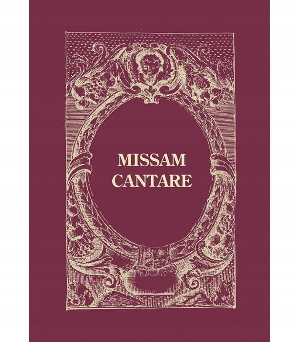 Śpiewnik Missam Cantare