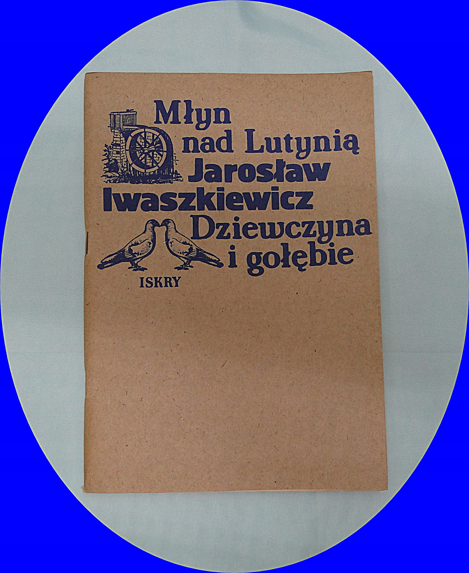 MŁYN NAD LUTYNIĄ - DZIEWCZYNA I GOŁĘBIE
