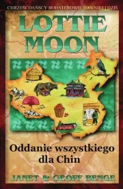 Lottie Moon oddanie wszystkiego dla Chin