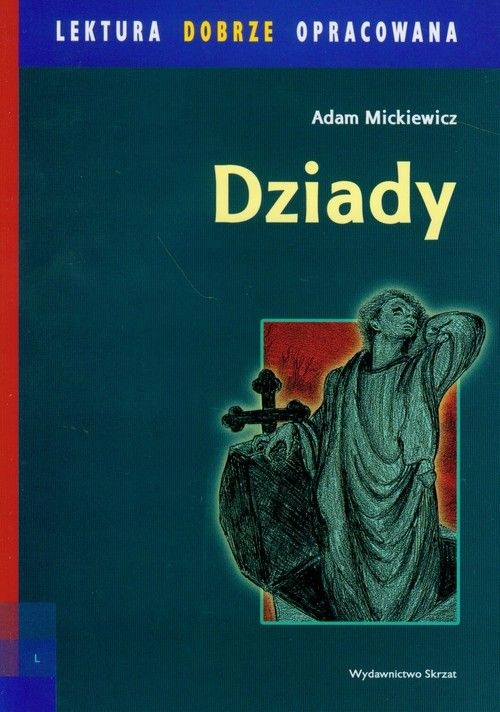 DZIADY ADAM MICKIEWICZ NOWA