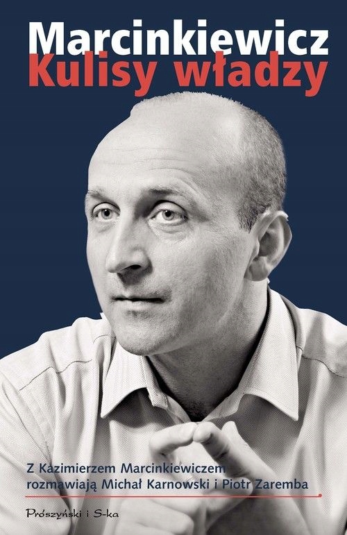 Marcinkiewicz. Kulisy władzy. Karnowski/Zaremba