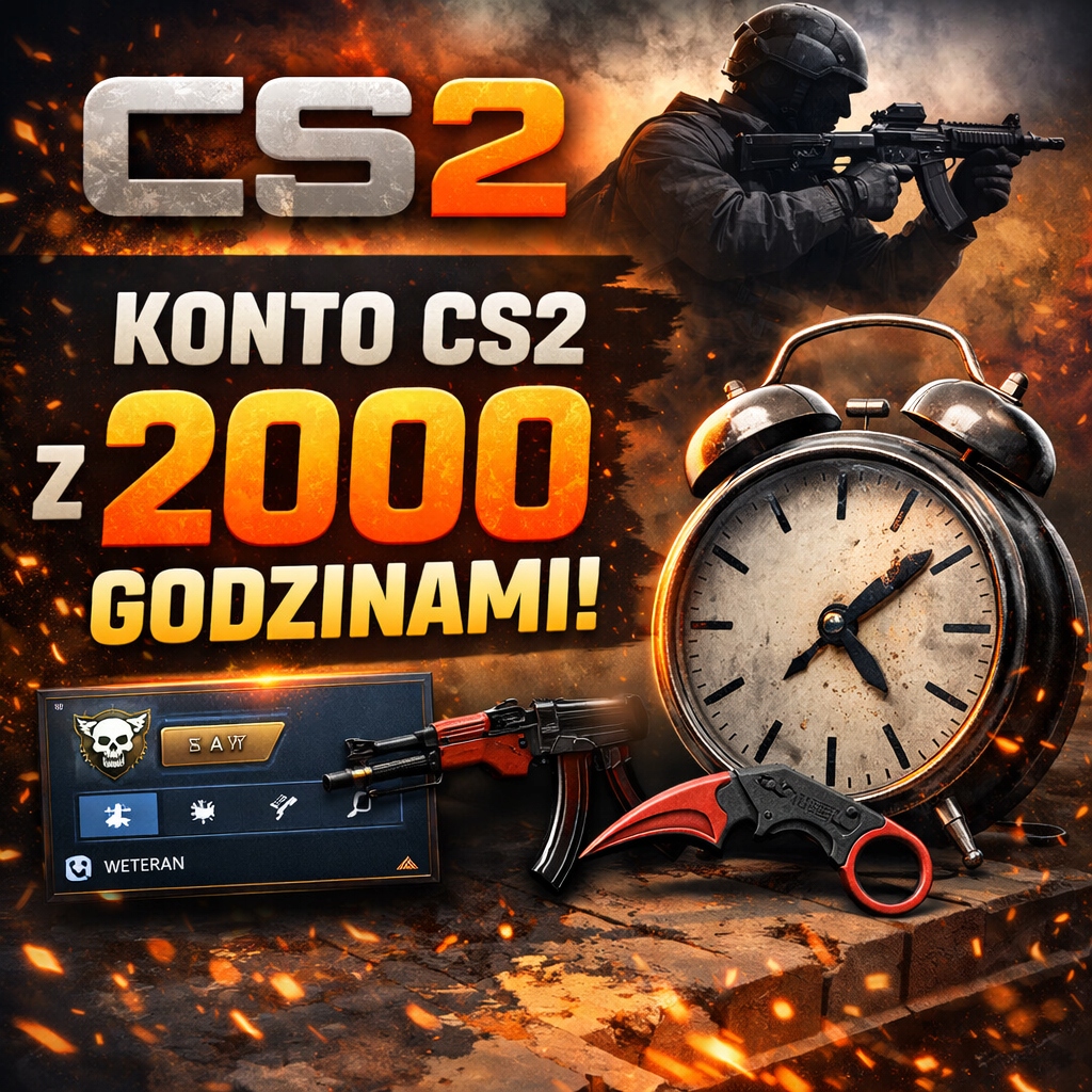 Konto CS2 2000 GODZIN Pełny Dostęp Counter Strike 2