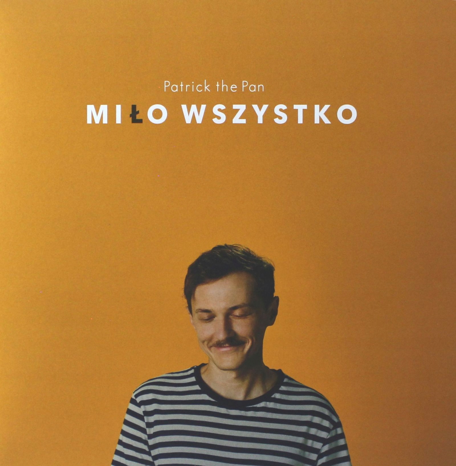 Patrick The Pan: Miło Wszystko [winyl]