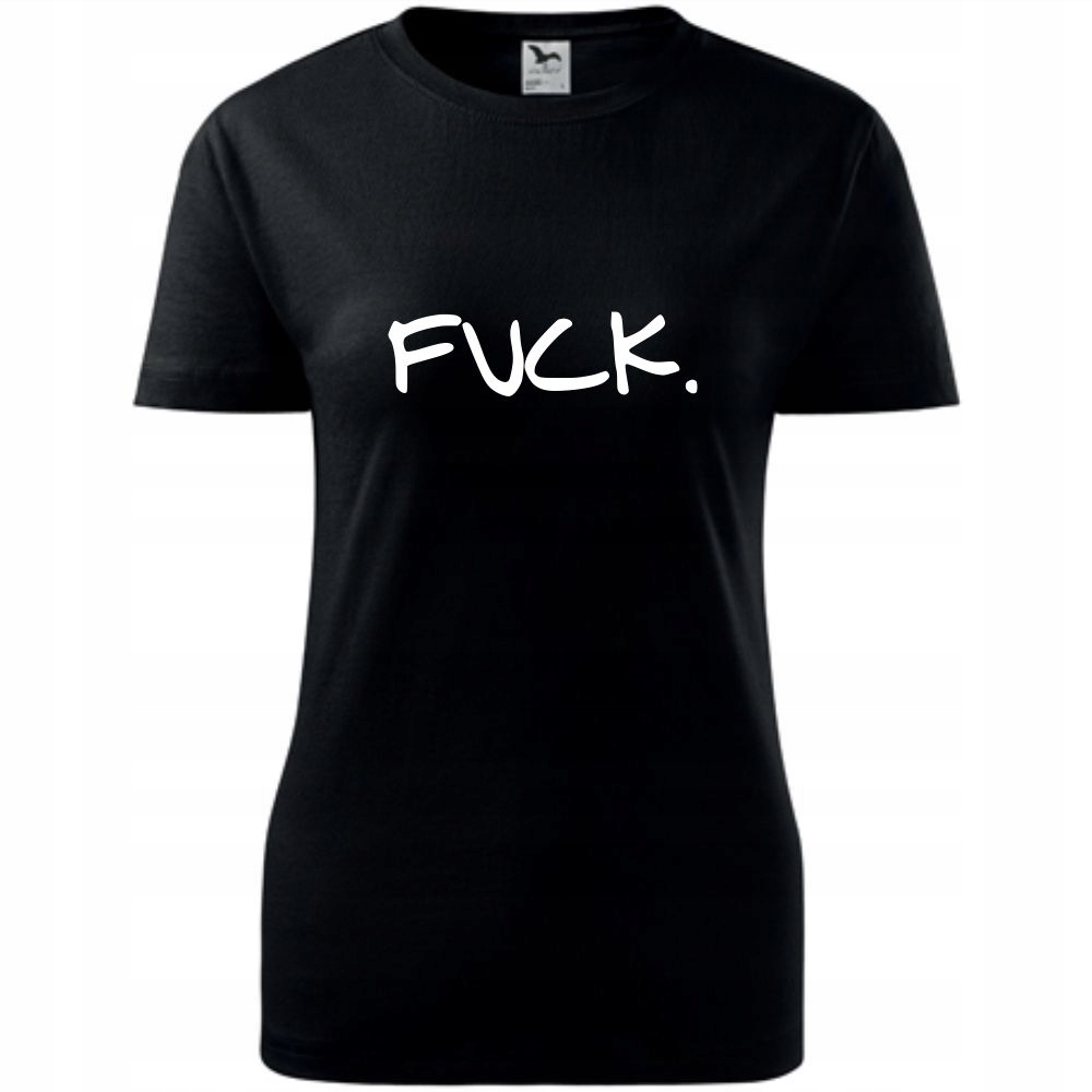 

Śmieszna Koszulka Dla Niej Nadruk Fuck T-shirt