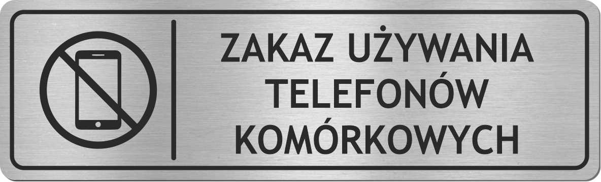 Tabliczka ZAKAZ TELEFONÓW KOM - STAL NIERDZEWNA