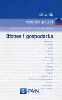 Słownik Rosyjsko-polski Biznes I Gospodarka