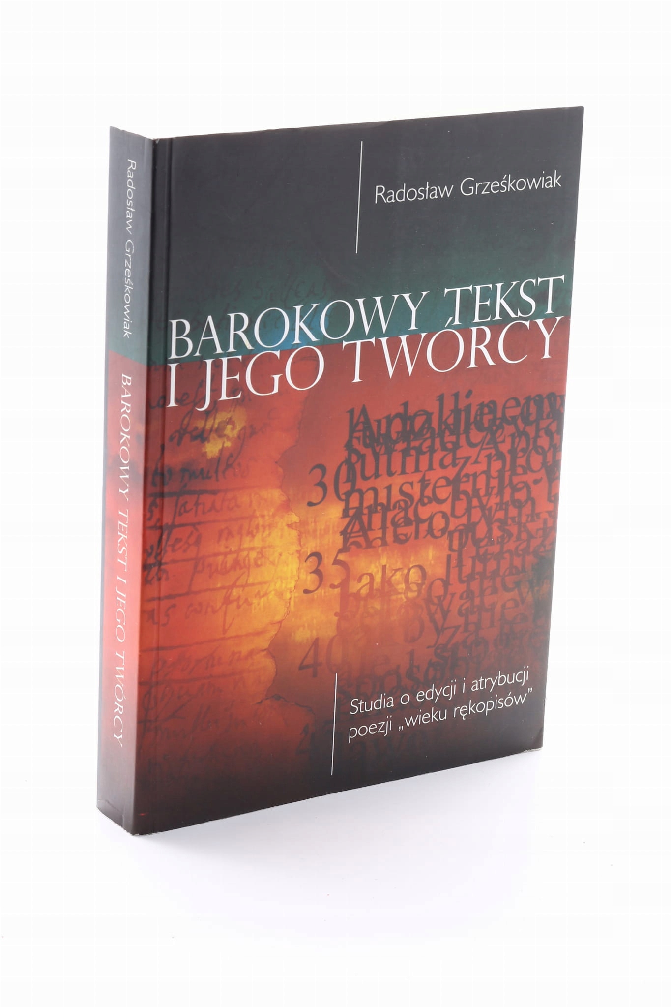 Barokowy tekst i jego twórcy Grześkowiak