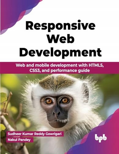 Responsive Web Development: Web and mobile development with HTML5, CSS3,