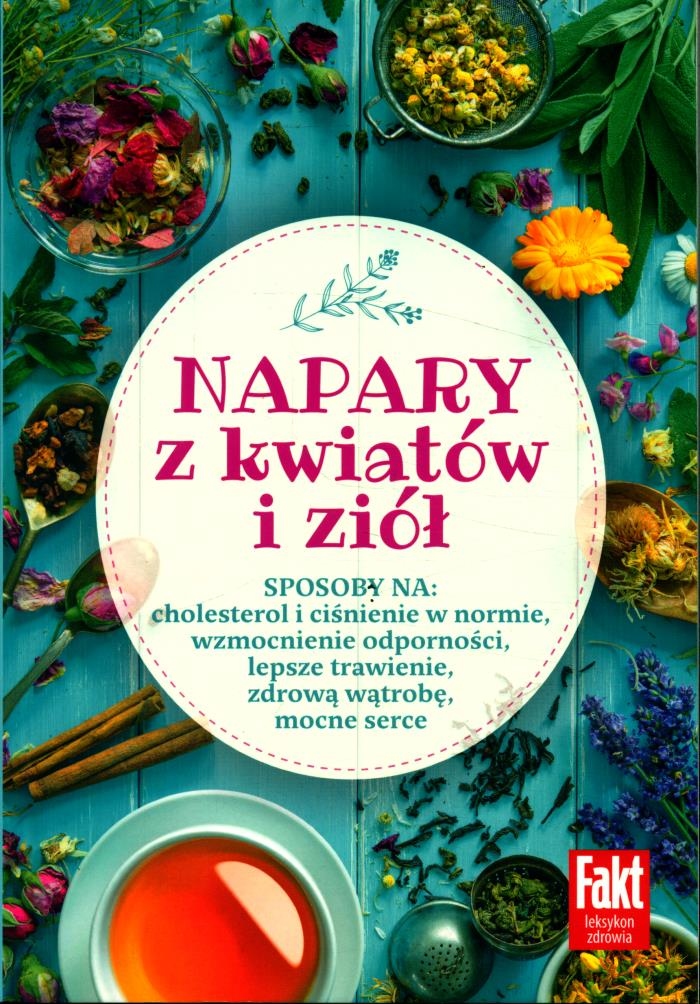 Napary Z Kwiatów I Ziół