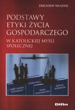 Podstawy Etyki Życia Gospodarczego W Katolickiej