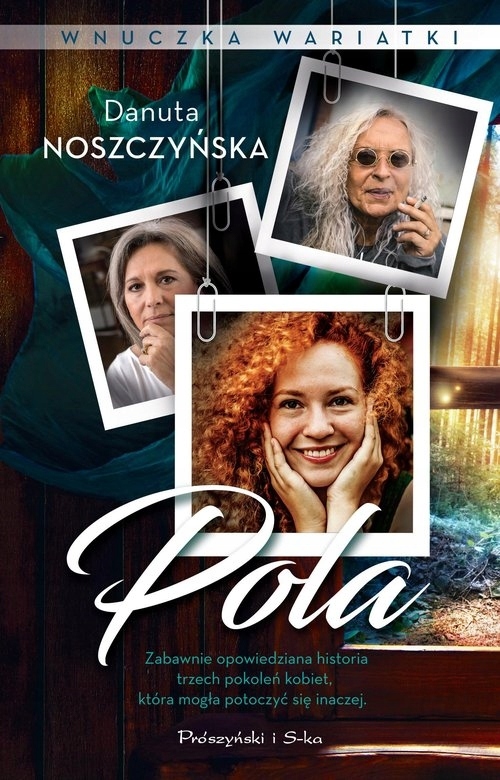 

Wnuczka wariatki. Pola