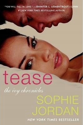 Tease The Ivy Chronicles Sophie Jordan
