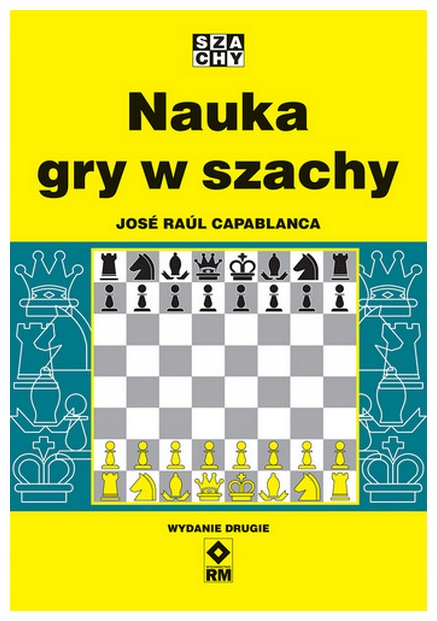 Nauka gry w szachy Jose Raul Capablanca