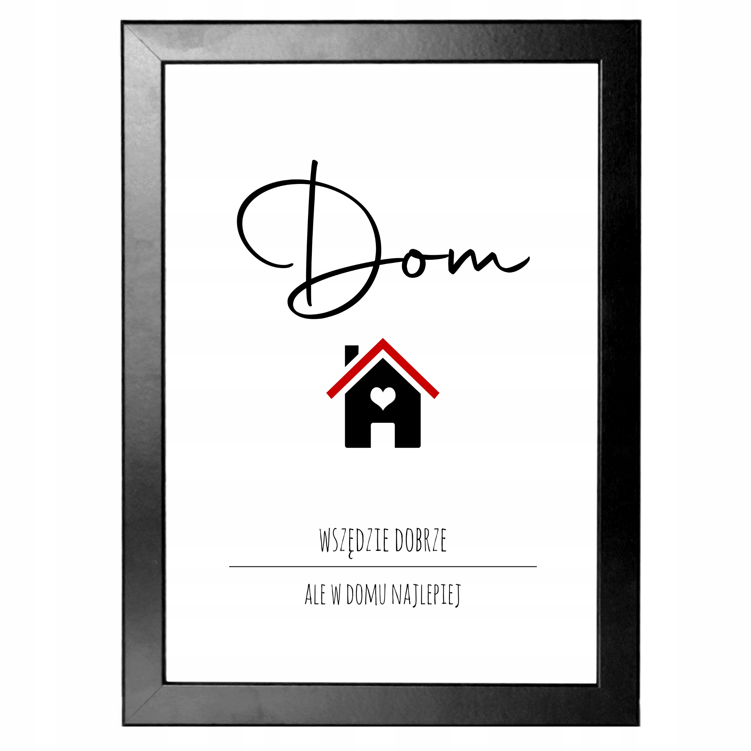Plakat A4 Dom Rodzina Cytaty Design Prezent Rama