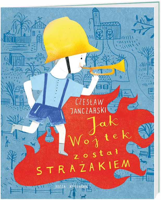 

Jak Wojtek został strażakiem. Moje poczytajki