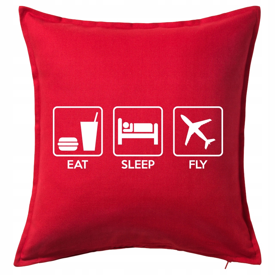 

Eat Sleep Fly poduszka 50x50