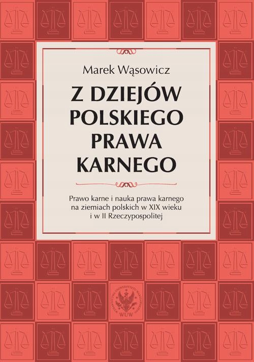 Z DZIEJÓW POLSKIEGO PRAWA KARNEGO MAREK WĄSOWICZ EBOOK