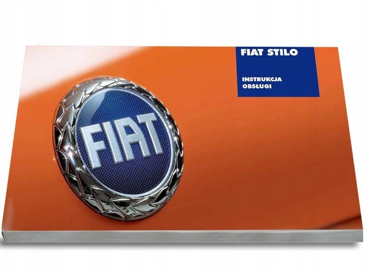 

Fiat Stilo 3d 5d Kombi 2001-07 Instrukcja Obsługi