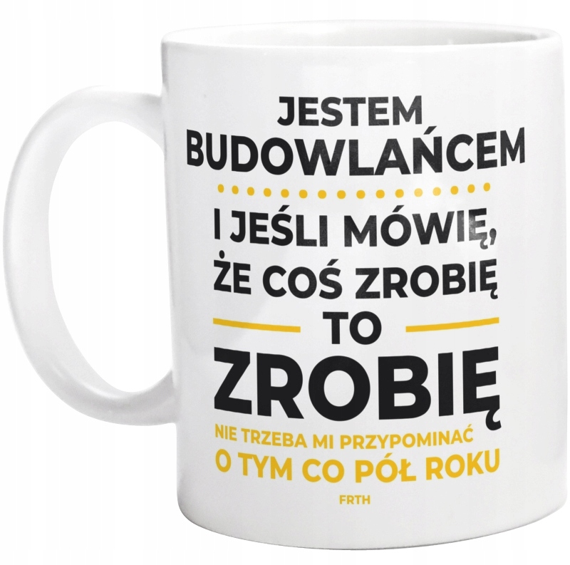 

Jeśli Budowlaniec Mówi Że Zrobi Kubek