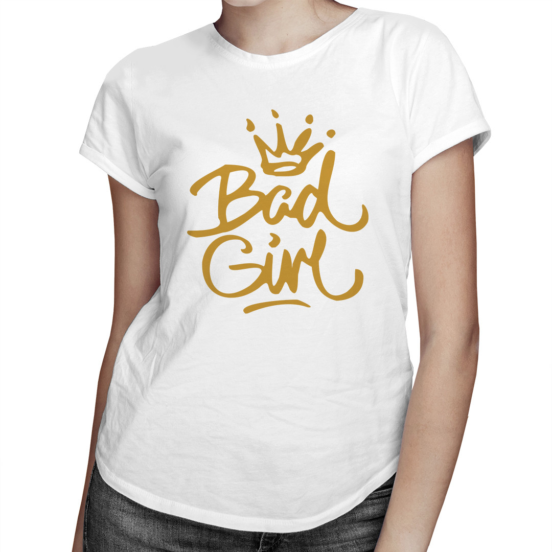 

Bad girl - koszulka z nadrukiem dla niej
