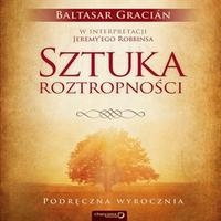 SZTUKA ROZTROPNOŚCI. PODRĘCZNA WYROCZNIA AUDIOBOOK