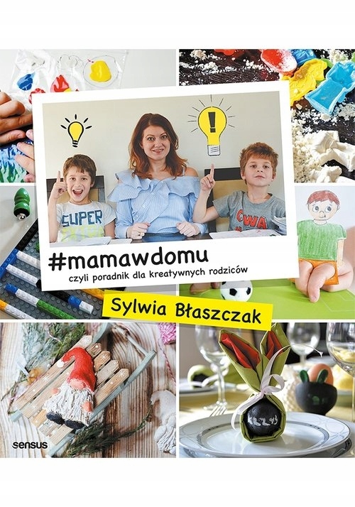 #mamawdomu czyli poradnik dla kreatywnych rodziców Sylwia Błaszczak-Zdjęcie-0