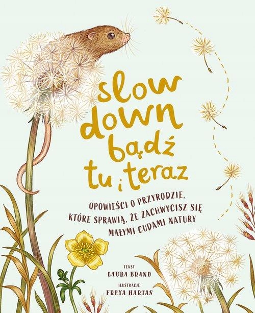 

Slow Down. Bądź Tu I Teraz, Brand Laura
