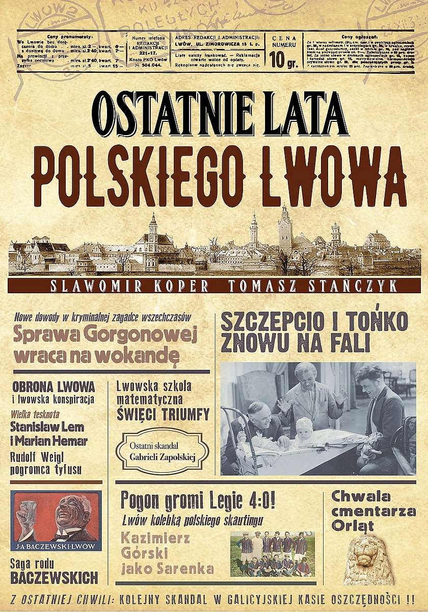 

Ostatnie Lata Polskiego Lwowa Sławomir Koper