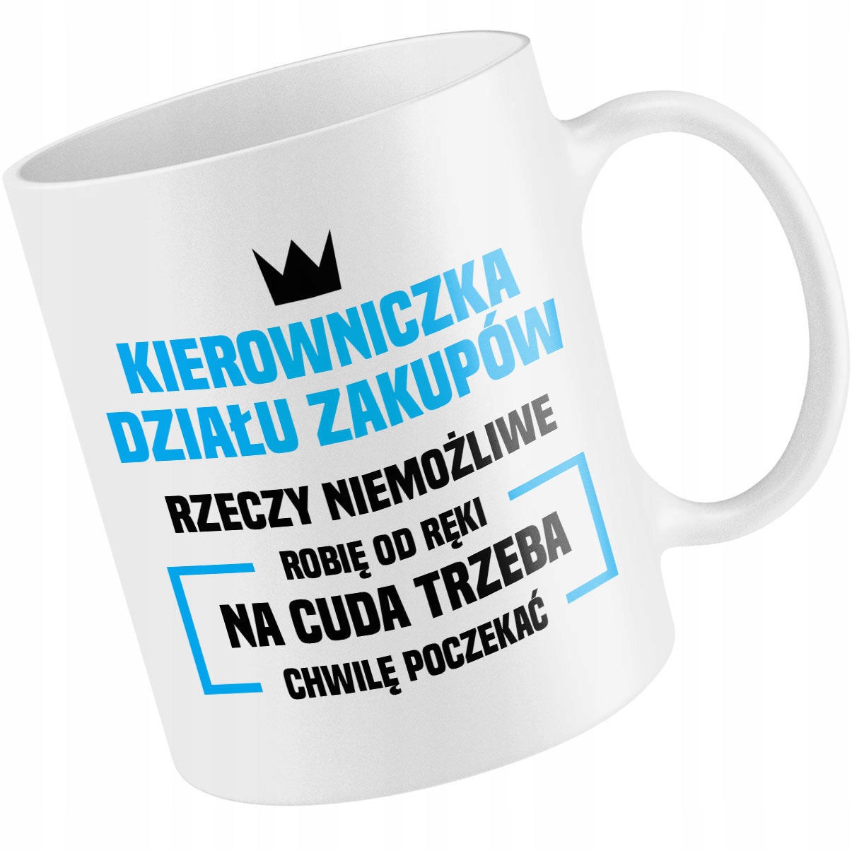 

Kubek Kierowniczka Działu Zakupów Robię Od Ręki