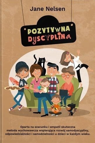 

Pozytywna Dyscyplina W.2020, Jane Nelsen