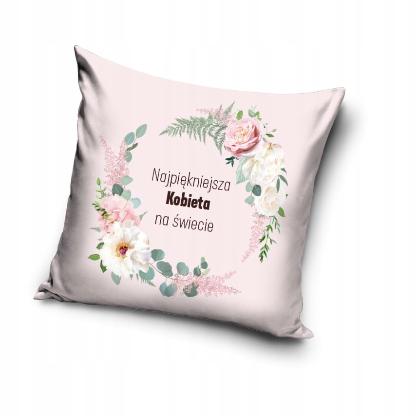 

Poszewka najpiękniejsza Kobieta na świecie 40x40